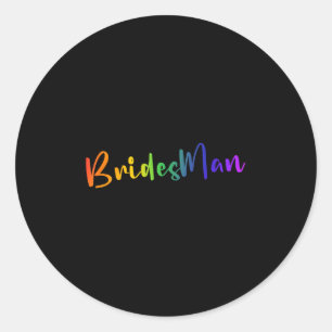 Gay Lesbian Lgbt Wedding Party Bridesman T-Shirt B Runder Aufkleber