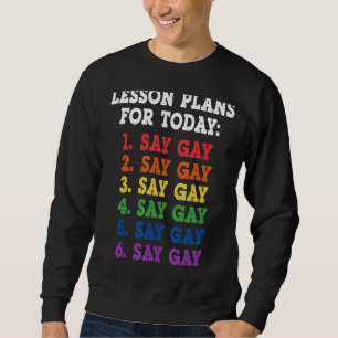 Gay Lessingpläne für den heutigen LGBTQ Sweatshirt