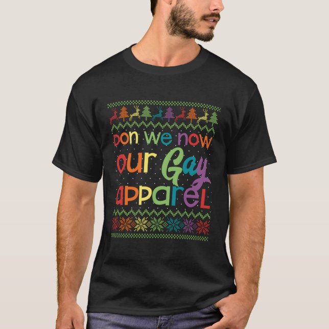 Gay Lgbt Don We now Our Gay Rainbow T-Shirt (Vorderseite)