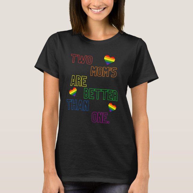 Gay Mom Pride I Love My Two Mothers For Daughters  T-Shirt (Vorderseite)