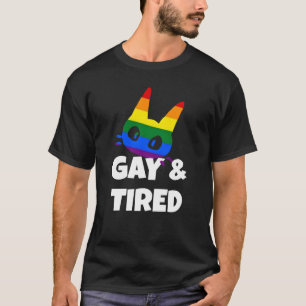 Gay & müde T-Shirt