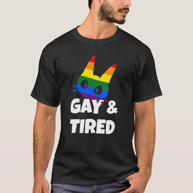 Gay & müde T-Shirt (Vorderseite)
