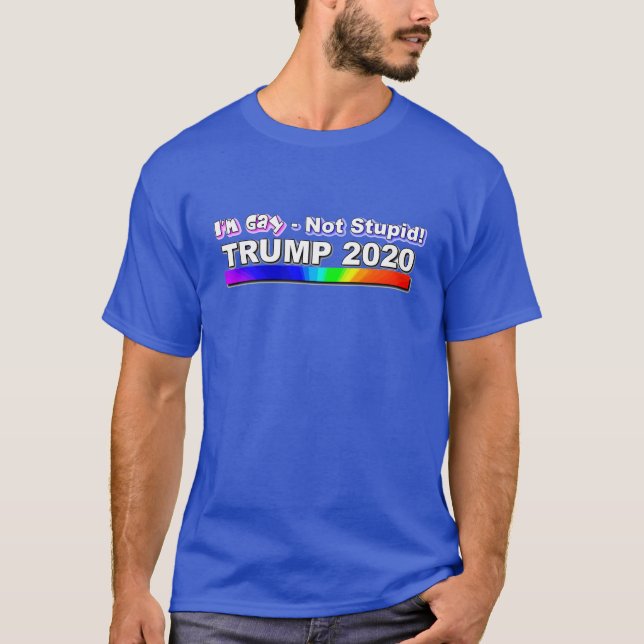 Gay Not Stupid - Pro Trump - Blau T-Shirt (Vorderseite)