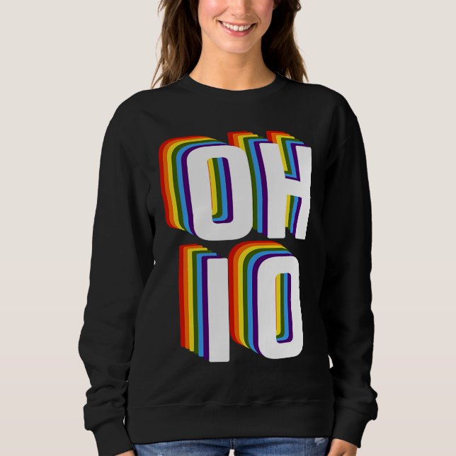 Gay Ohio Pride LGBTQ, Gay Pride Month , Gay Ohio R Sweatshirt (Vorderseite)