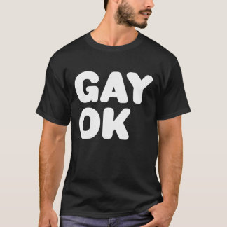 GAY OK Big Text Logo LGBT Design Weiß auf Schwarz T-Shirt