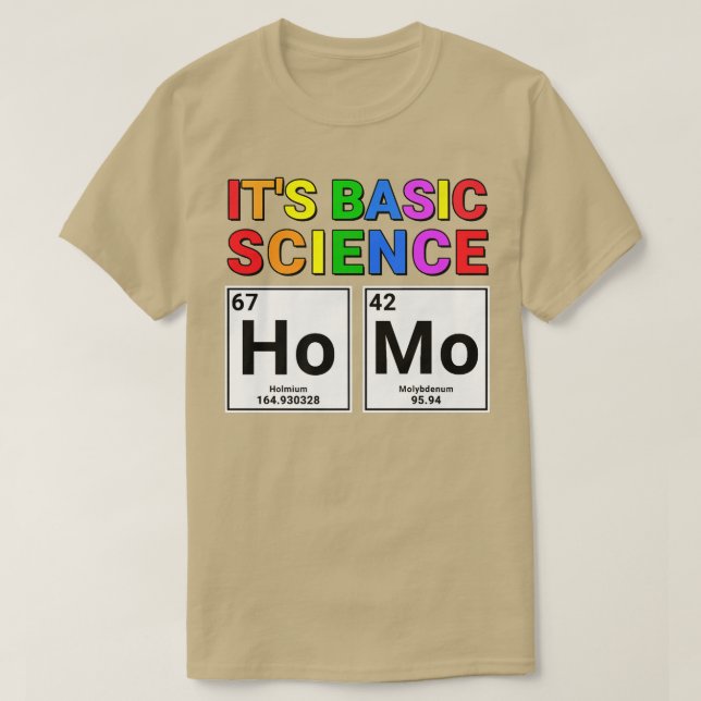 Gay Pride Allein Homo Es ist naturwissenschaftlich T-Shirt (Design vorne)