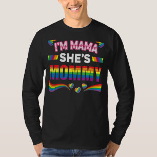 Gay Pride der lesbischen Mama Ich bin Mama Sie ist T-Shirt