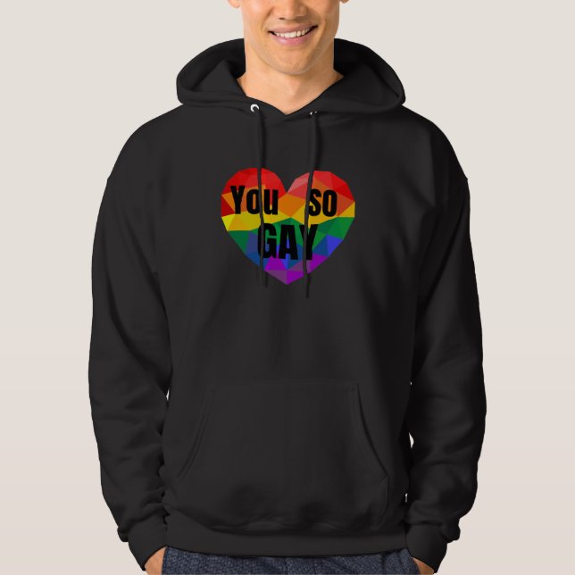 Gay Pride Equal Rights So Gay Rainbow Hoodie (Vorderseite)