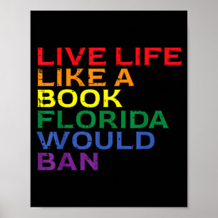 Gay Pride Lebe wie Buch Florida verbietet LGBTQ Re Poster