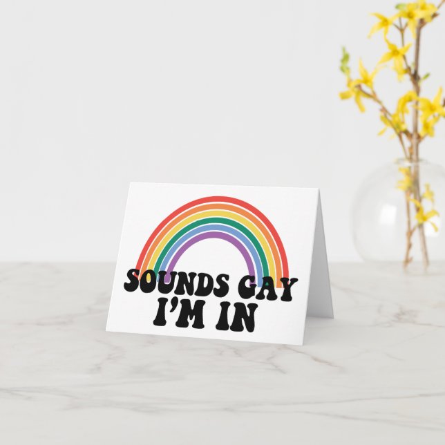 Gay Pride LGBT Rainbow Sounds Gay I'm In Karte (Gelbe Blume)