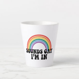 Gay Pride LGBT Regenbogen Sounds Gay Ich bin dabei Milchtasse