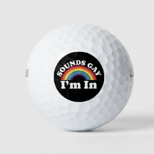 Gay Pride LGBT Regenbogen Sounds Gay I'm In Golfball