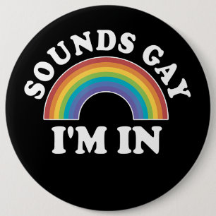 Gay Pride Men Women Lgbt Rainbow Sounds Gay Im In Button