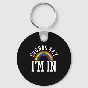 Gay Pride Monat klingt Gay Regenbogen Lustiger Zit Schlüsselanhänger