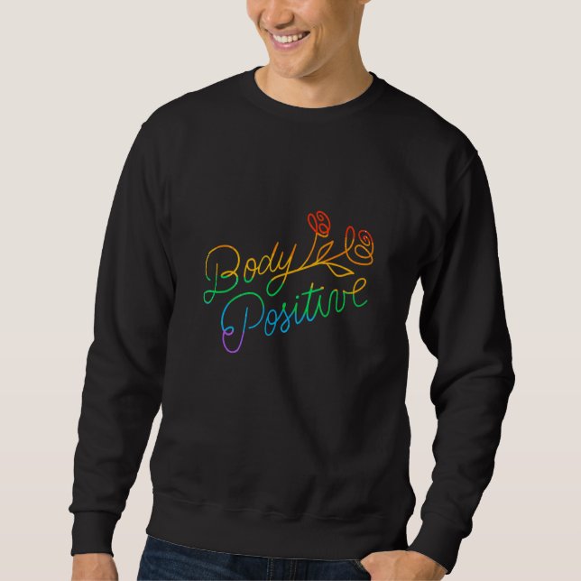 Gay Pride Parade LGBTQ+ Rainbow Flag Body Positivi Sweatshirt (Vorderseite)