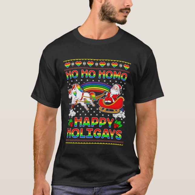 Gay Pride Santa Ho Ho Homo Happy Holigays Ugly Chr T-Shirt (Vorderseite)