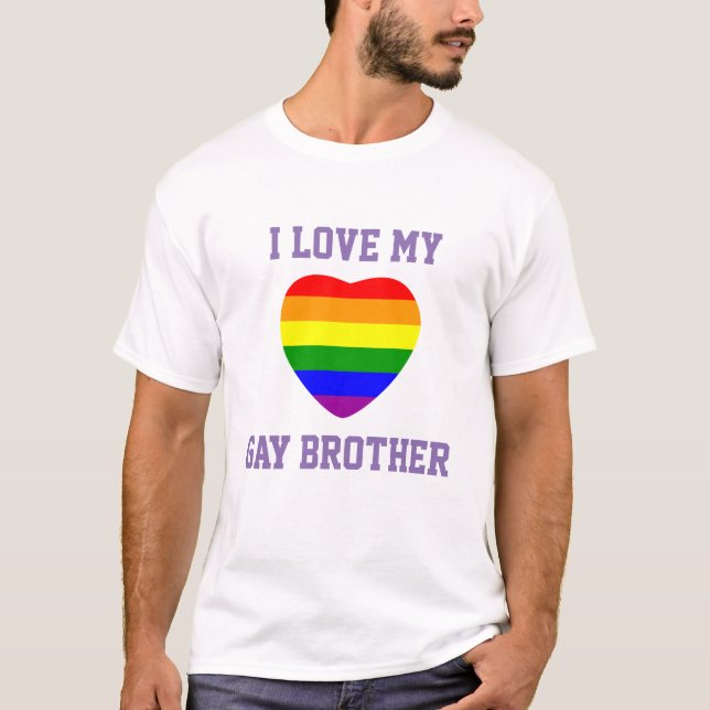 Gay Pride-Support Ich Liebe Mein Schwulenbruder T-Shirt (Vorderseite)