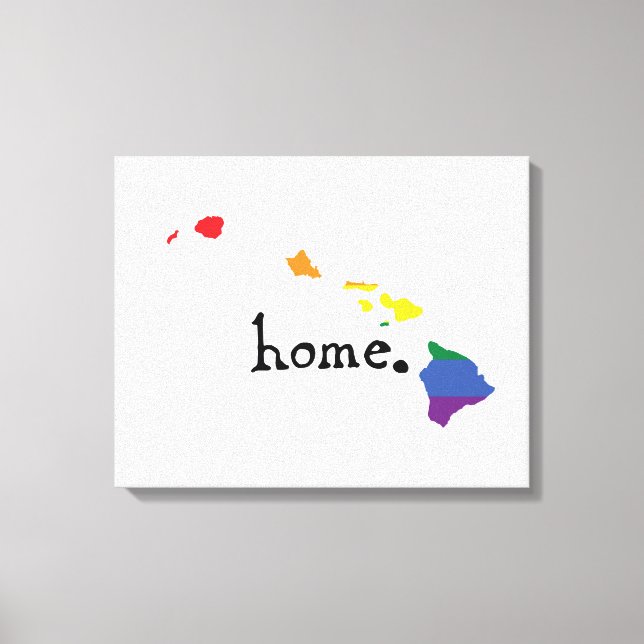 Gay Pride Zuhause | Hawaii Leinwanddruck (Vorderseite)
