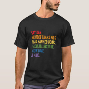 Gay Protect Trans Kids Read Banned Books Be Ki T-Shirt