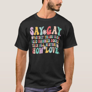 "Gay Protect Trans Kids Read Banned Books LGBT" T-Shirt