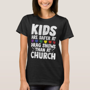 Gay Rainbow Kids sind bei Drag Shows sicherer als  T-Shirt