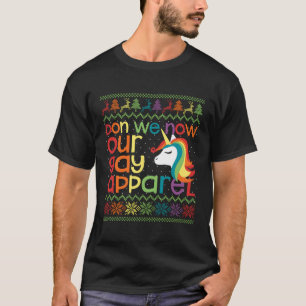Gay Rainbow Unicorn Don We now Our Gay T-Shirt