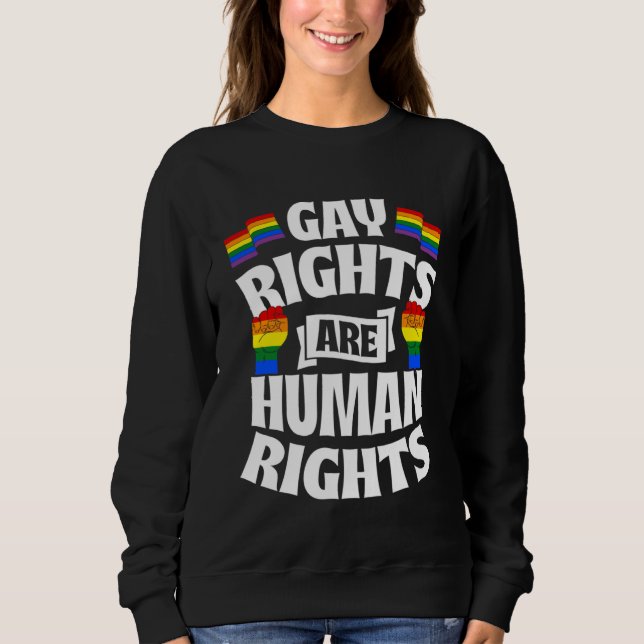 Gay Rights Are Human Rights Cute LGBTQ Gay Rights  Sweatshirt (Vorderseite)