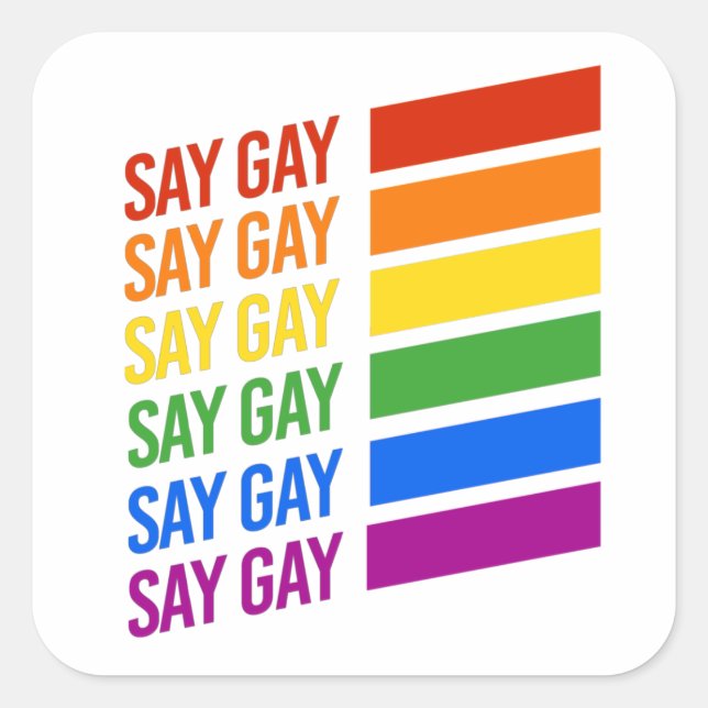 Gay Say Gay Gay Quadratischer Aufkleber (Vorderseite)