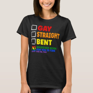Gay Straight Bent LGBTQ+ Alleinpreise Monat homose T-Shirt