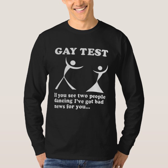 Gay Test If You See Two People Dancing I ve Got Ba T-Shirt (Vorderseite)