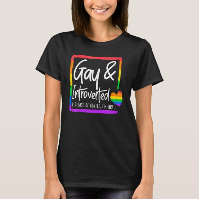 Gay und stellte bitte vorsichtig sein Ich bin schü T-Shirt (Vorderseite)