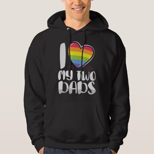 Gay Vater stolz ich Liebe meine zwei Vater für Töc Hoodie (Vorderseite)