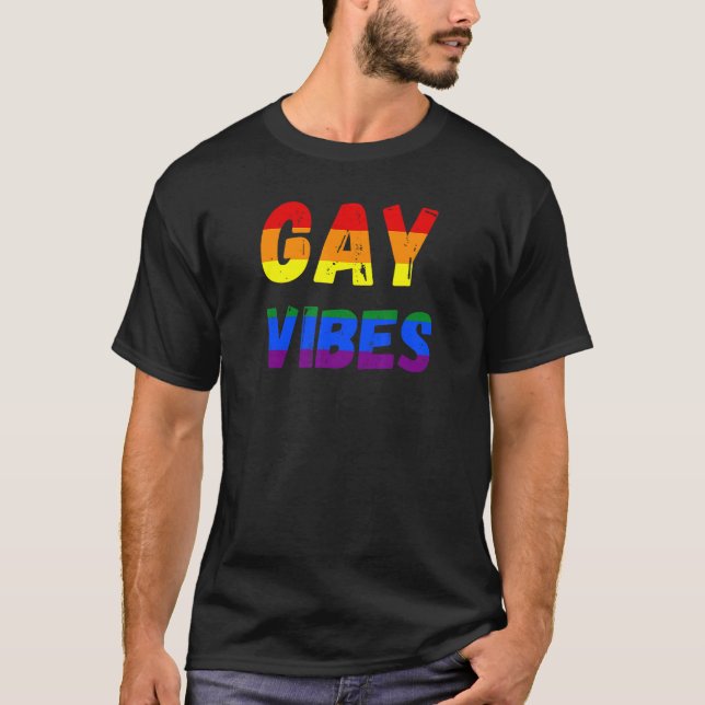 Gay Vibes Only Pride Clothing LGBT Rainbow Flag He T-Shirt (Vorderseite)