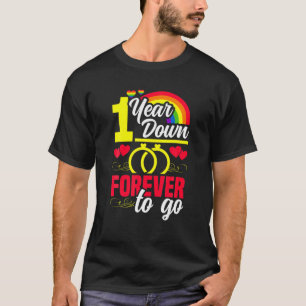 Gay Wedding Jubiläum 1 Jahr für immer gehen T-Shirt