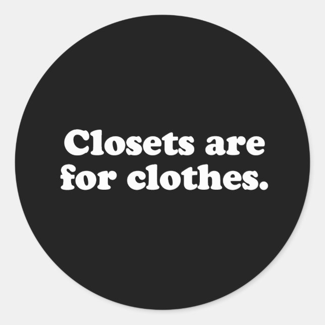 Gay Words Schränke sind für Kleidung weiß Runder Aufkleber (Vorderseite)