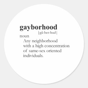 GAYBORHOOD / GAY SLANG T - SHIRT RUNDER AUFKLEBER