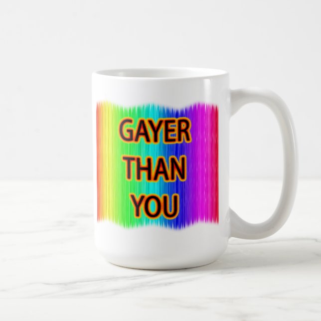 Gayer als du kaffeetasse (Rechts)