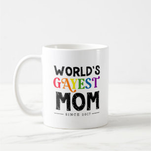 Gayest-Mama der Welt seit dem Jahr Kaffeetasse