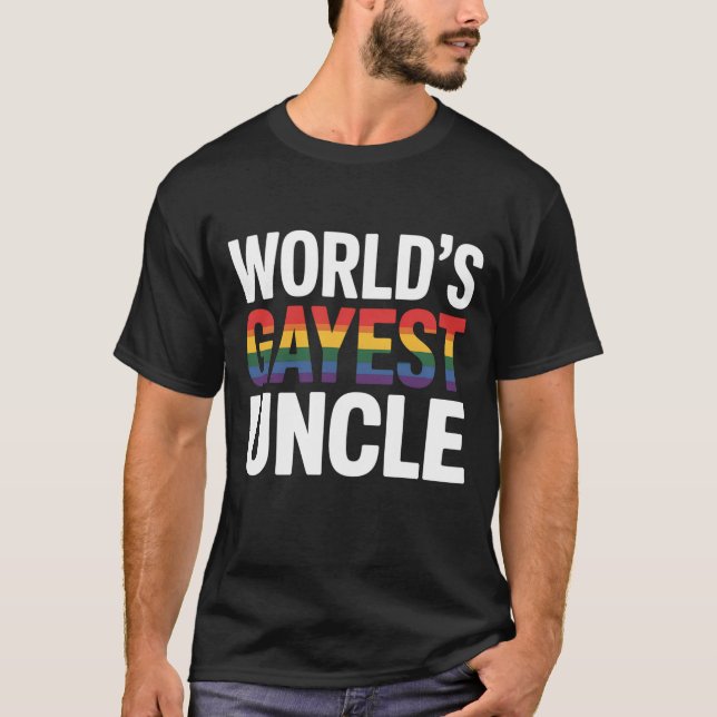 Gayest Uncle LGBTQ Gay Pride der Welt Ally Rainbow T-Shirt (Vorderseite)