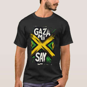 Gaza Mi Say Jamaika-Flagge Dancehall Vybz Fans Män T-Shirt