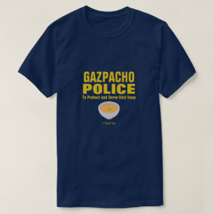 Gazpacho Police - Ein MisterP-Shirt T-Shirt