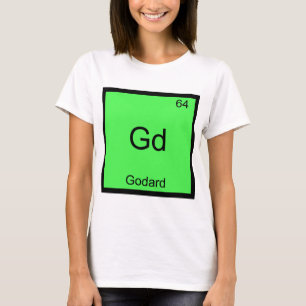 Gd - Godard Lustiges Chemie-Elementsymbol-T-Shirt T-Shirt