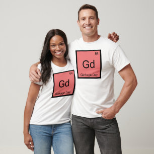 Gd - Müllabfuhr Chemie-Element-Symbol Lustig T T-Shirt