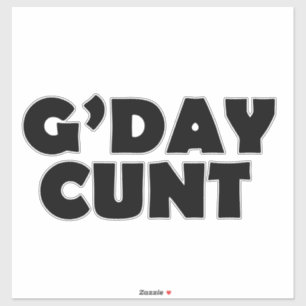 gday c#nt aufkleber