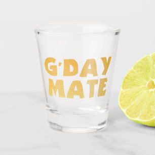 G'Day Mate Schnapsglas