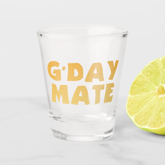 G'Day Mate Shot Glass Schnapsglas (Vorderseite)
