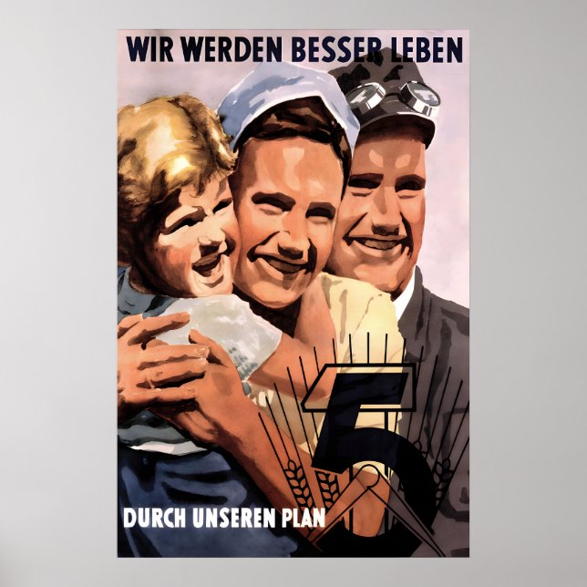 GDR Propaganda Poster We will live better with our (Vorne)