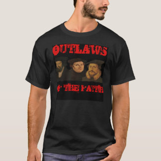 Geächtete des Glaubens T-Shirt