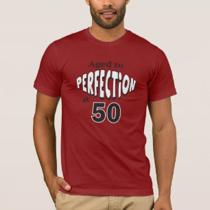 Gealtert zur Perfektion bei 50 Jahren alten   50. T-Shirt