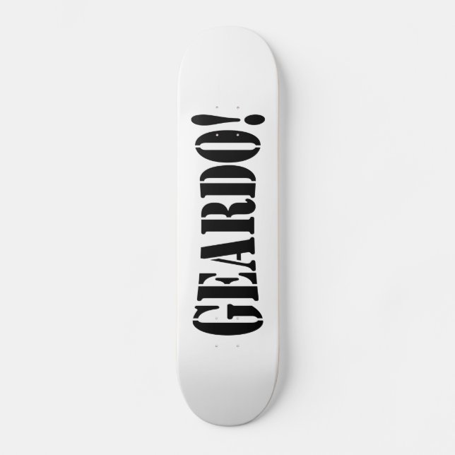 GEARDO! SKATEBOARD (Vorderseite)